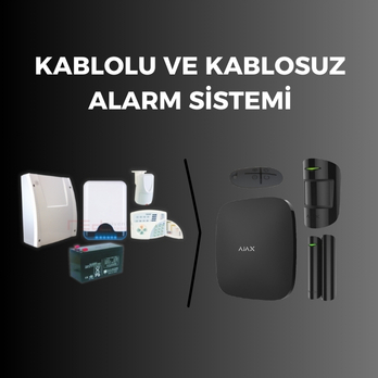 Kablolu ve Kablosuz Alarm Sistemleri: Hangisini Tercih Etmelisiniz?